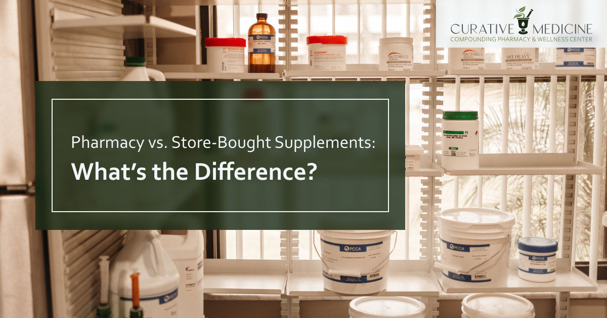 Pharmacy vs. Store-Bought Supplements: What’s the Difference?